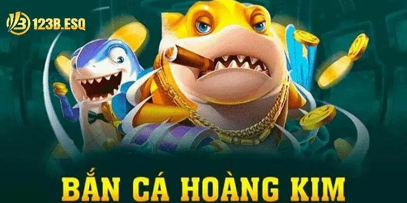 Bắn cá hoàng kim