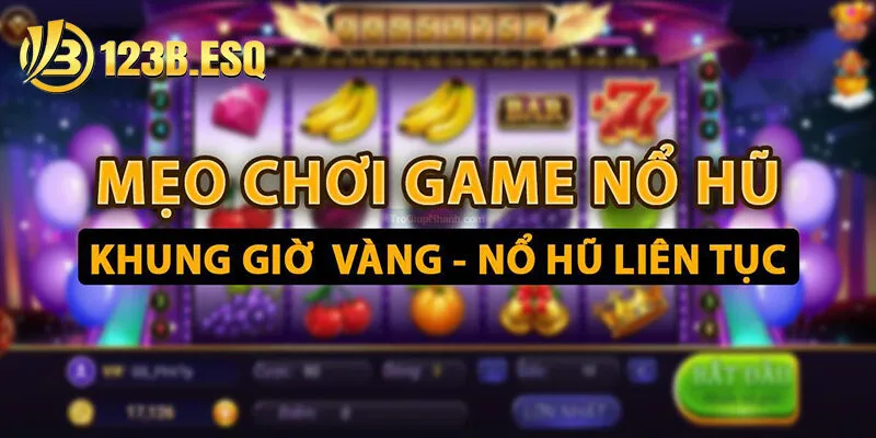 Tìm hiểu luật chơi game nổ hũ ai rinh ngay giải thưởng