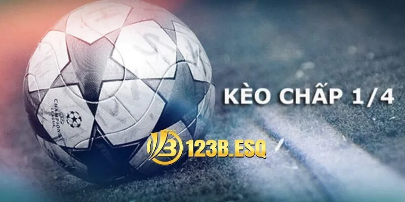 Đặt cược Kèo Chấp 0.25 bet thủ có lợi thế gì?