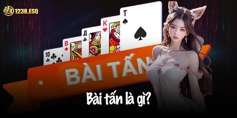 game bài tấn